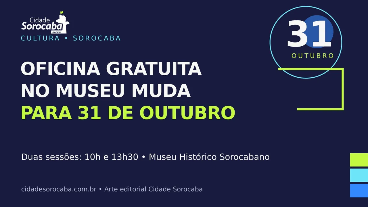 Arte editorial em fundo azul-escuro anuncia oficina gratuita no Museu Histórico Sorocabano em 31 de outubro